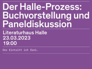 Der Halle-Prozess: Buchvorstellung und Paneldiskussion