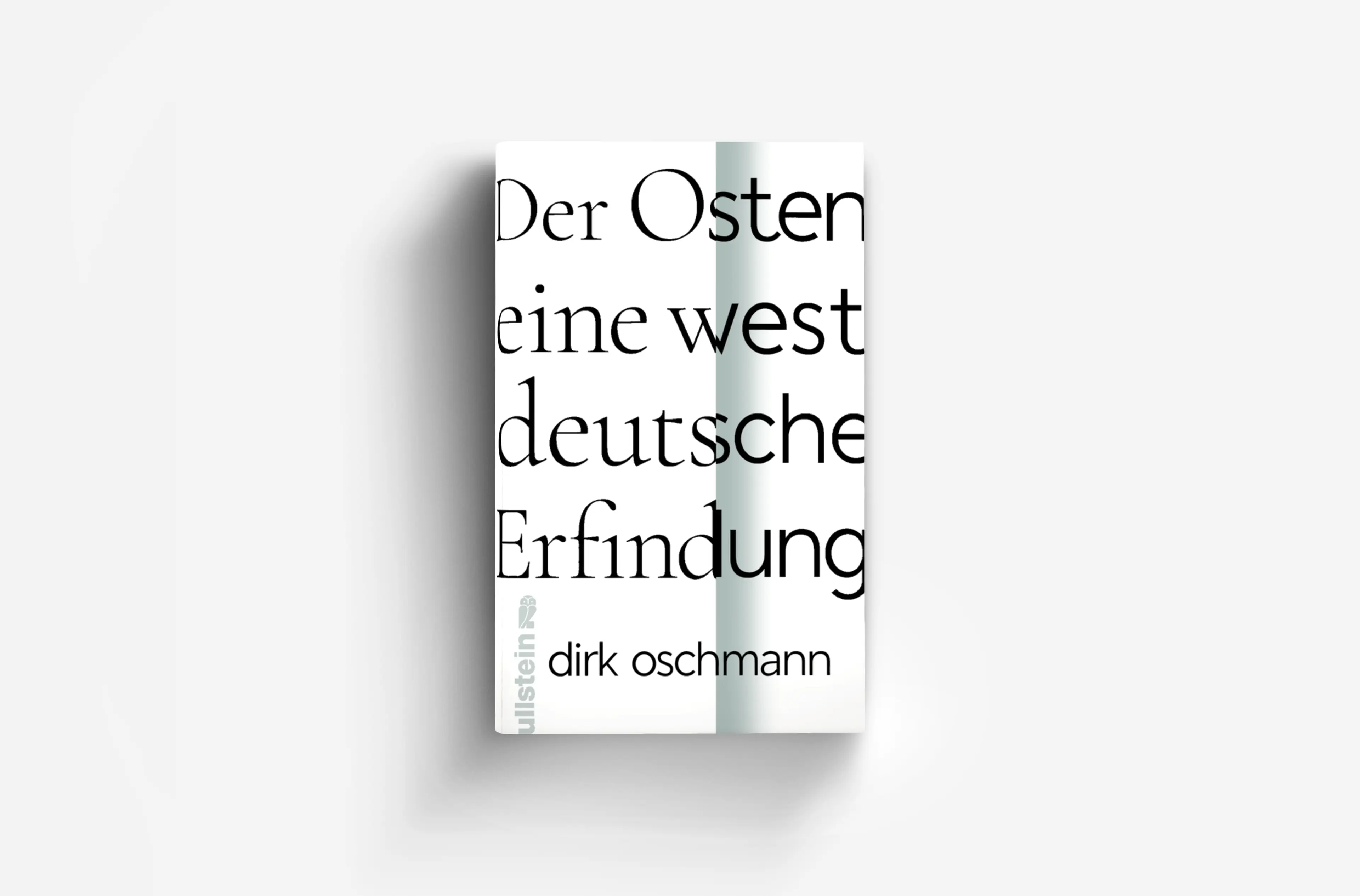 Cover des Buches "Der Osten: eine westdeutsche Erfindung" von Dirk Oschmann